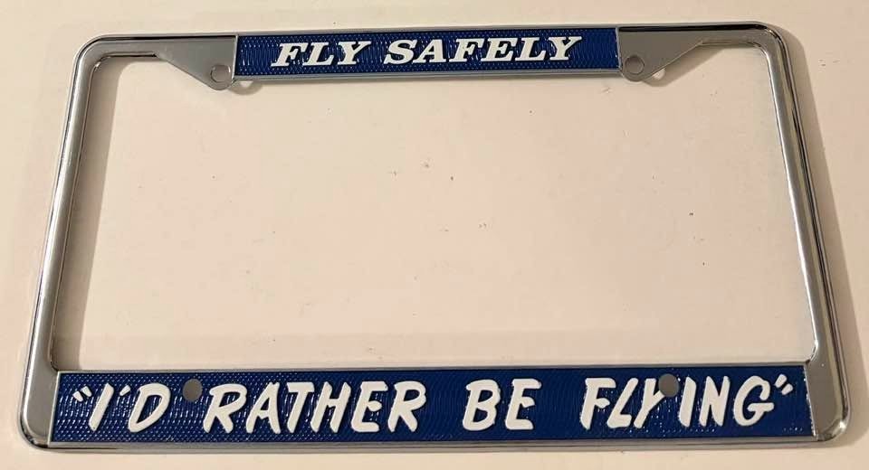 Vintage I'd Rather Be Flying License Plate Frame Fly Safely Pilot Aviation
