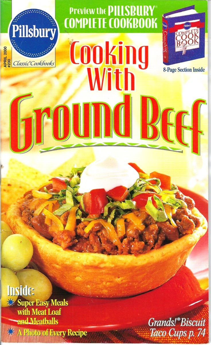 April 2000 Pillsbury Classic Cookbook #230 Cooking With Ground Beef EXCELLENT