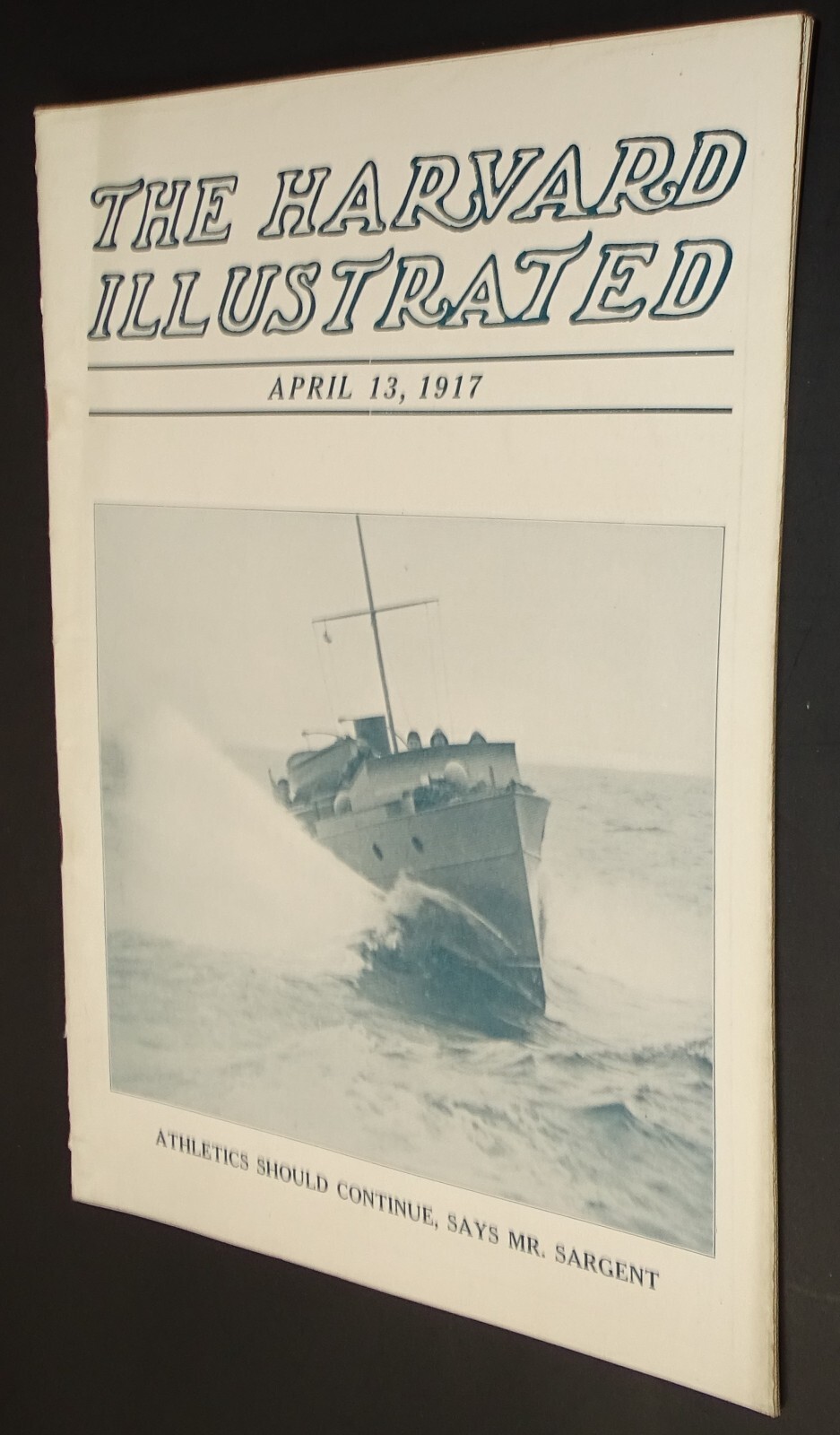 April 13 1917 THE HARVARD ILLUSTRATED magazine - WWI / George Almy Percy April 13 1917 THE HARVARD ILLUSTRATED magazine - WWI / George Almy Percy