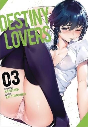 Kazutaka Destiny Lovers Vol. 3 (Paperback) Destiny Lovers