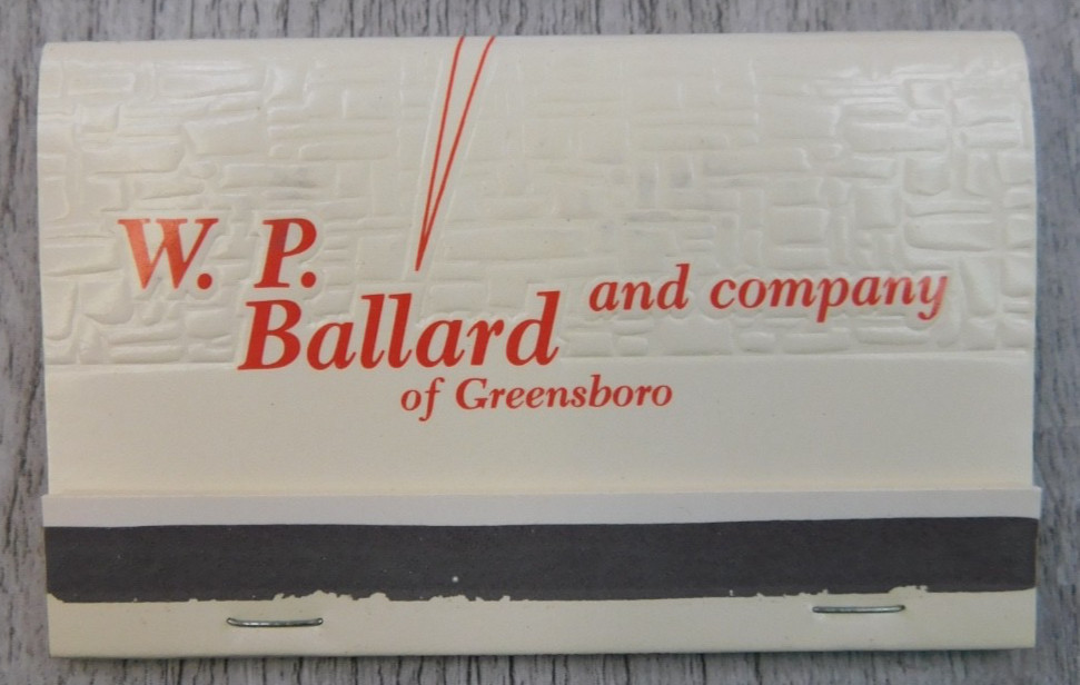 W.P. Ballard and Company of Greensboro N.C. Full Unstruck Vintage Matchbook Ad