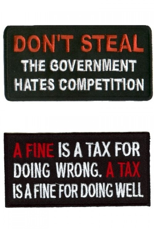 Don\'t Steal Gov. & A Fine-A Tax Motorcycle Funny Biker Jacket/Vest Patch HD Ride
