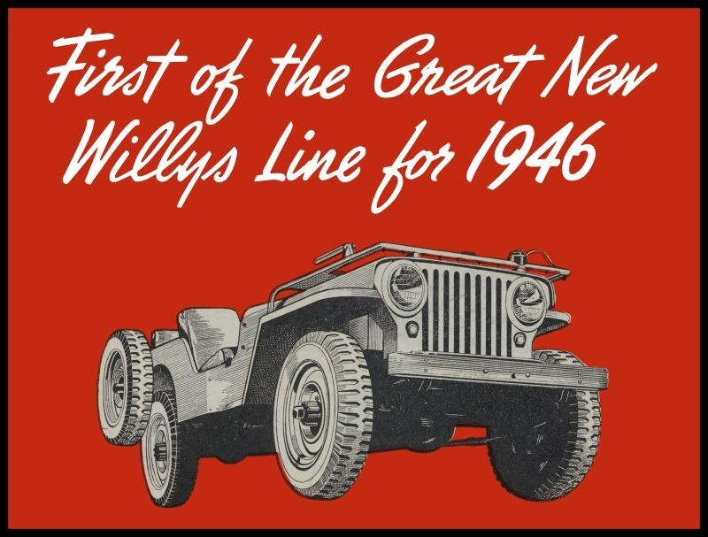 1946 Jeep Universal - First of the Great Line Metal Sign: 9x12\
