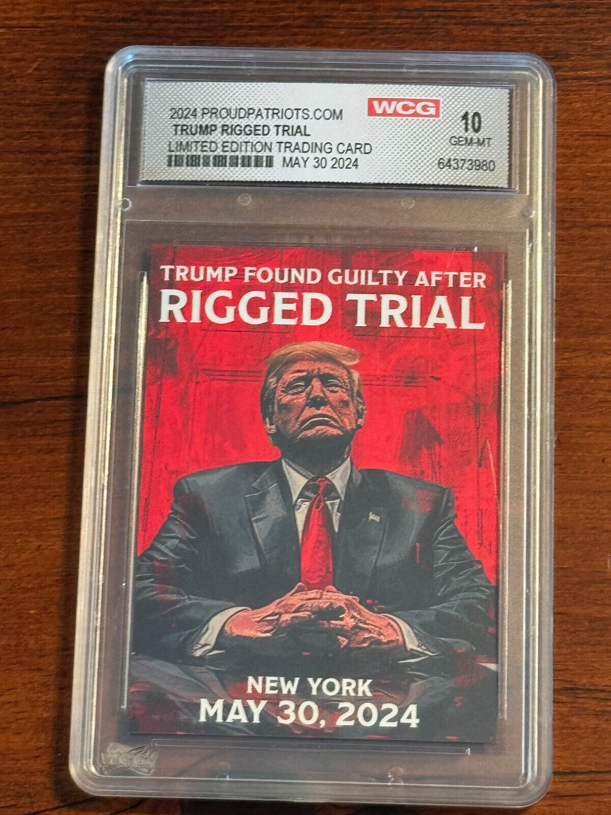 Donald Trump Gem Mint 10 “RIGGED TRIAL” Trading Card New York May 30 2024  NEW