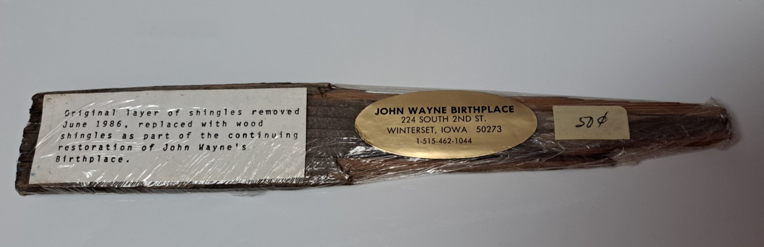 Shingle From Roof Of The Birthplace Of John Wayne