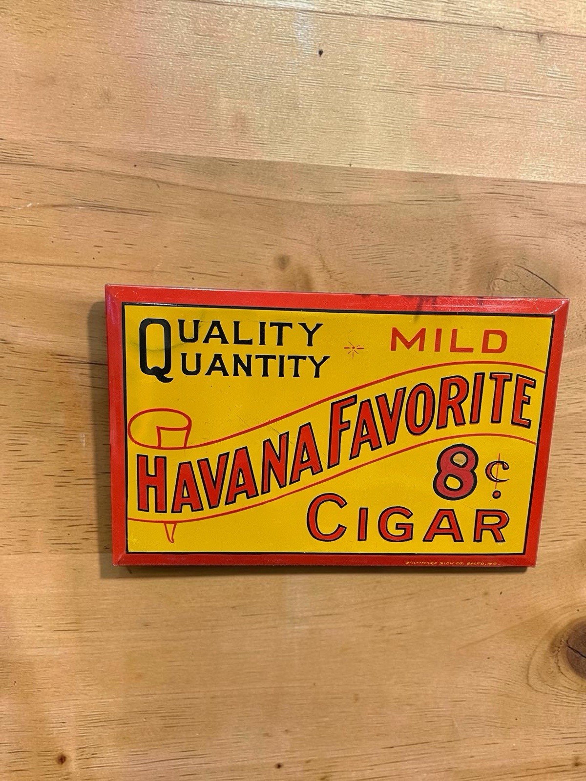Vintage HAVANA FAVORITE 8c Cigar Tin Sign Baltimore Sign Co Metal Tobacco Old