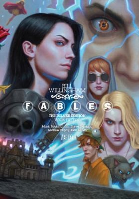 Fables: The Deluxe Edition Book Fifteen by Willingham, Bill