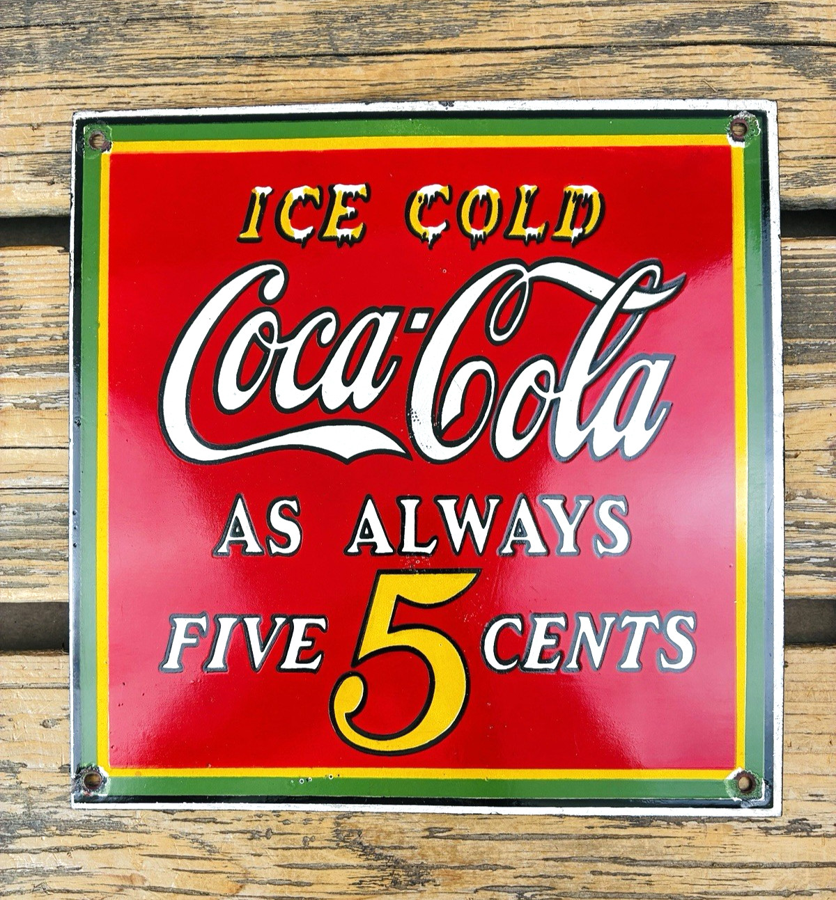 VINTAGE ICE COLD COCA-COLA AS ALWAYS FIVE 5 CENTS SODA POP PORCELAIN GAS SIGN