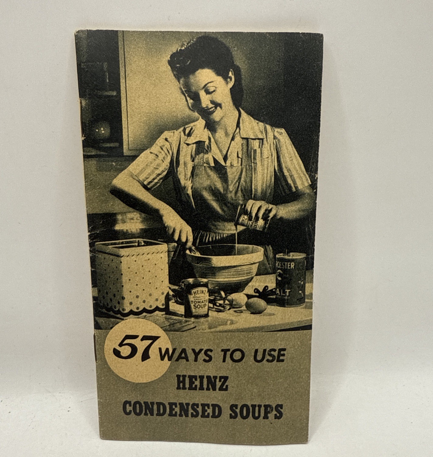 1944 Vintage 57 Ways to Use Heinz Condensed Soups Cook Book Booklet