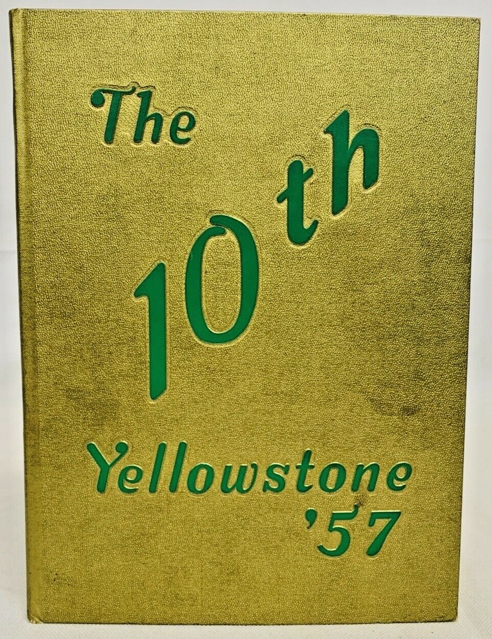 The 10th Yellowstone Yearbook, Rocky Mountain College, Billings Montana 1957