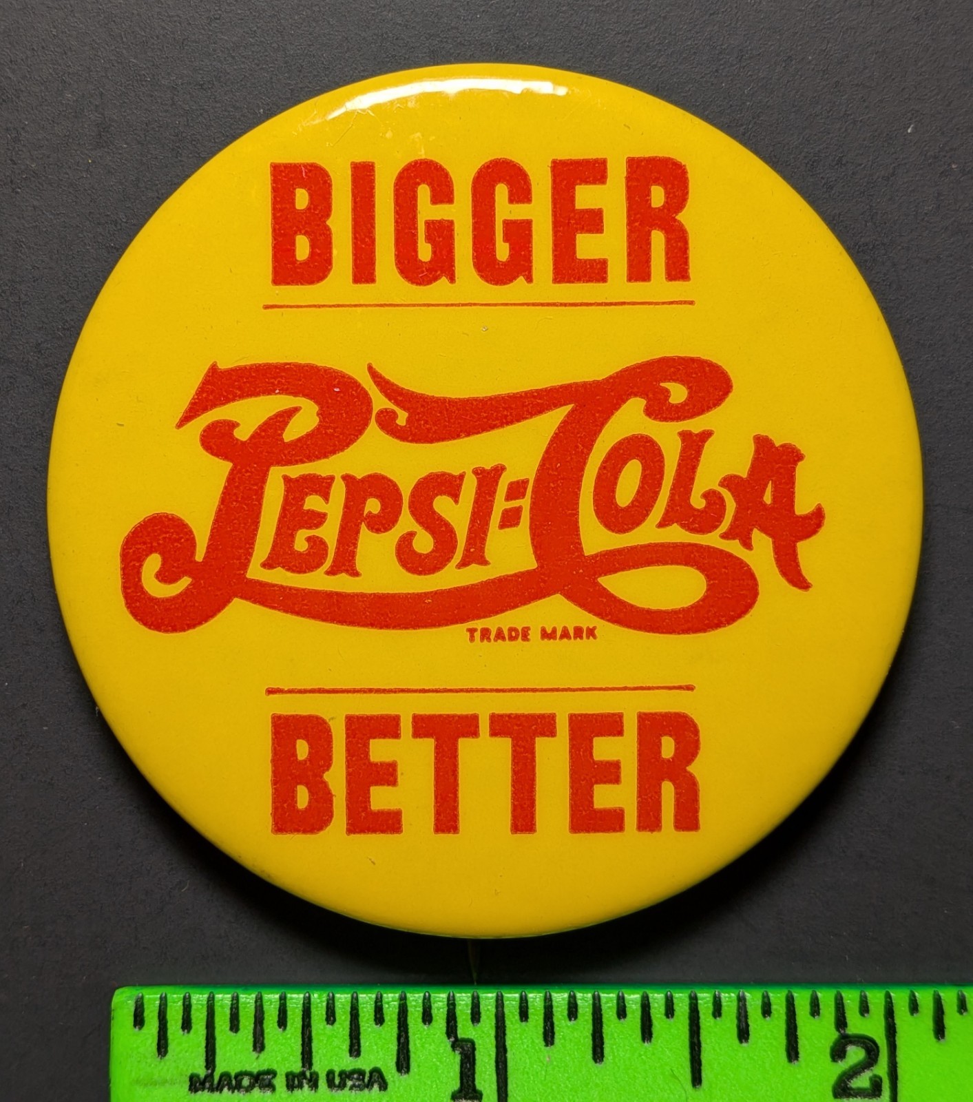 Vintage Bigger Better Pepsi-Cola Soda Pinback Pin
