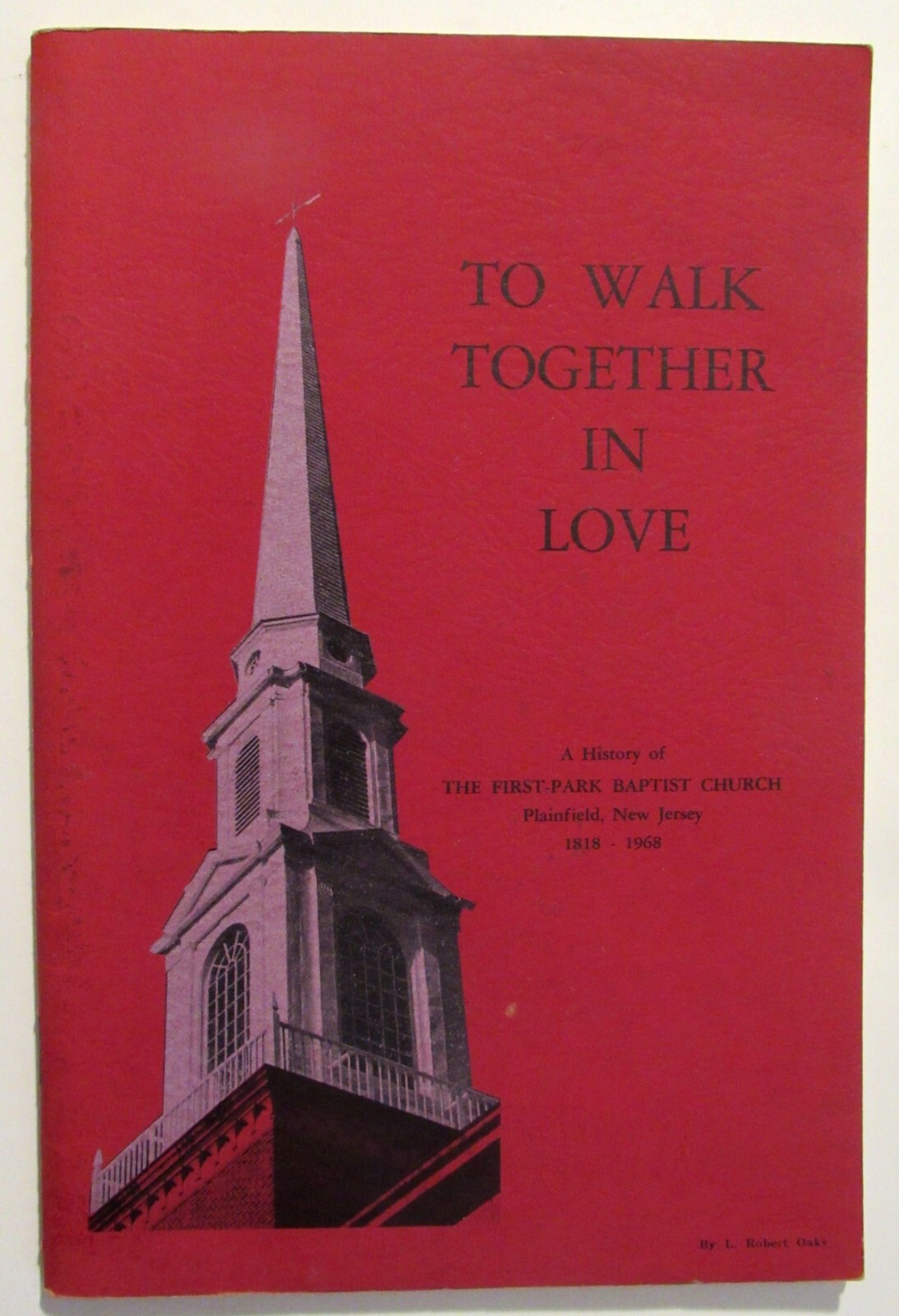 Plainfield NEW JERSEY First Park Baptist Church History TO WALK TOGETHER IN LOVE