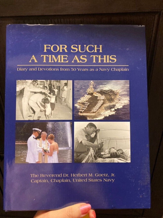 For Such A Time As This - Book By: Dr Herbert M. Goetz Jr Signed US Navy Veteran