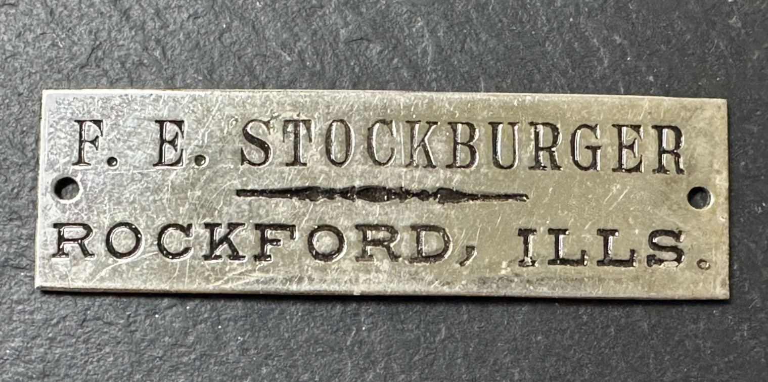 ANTIQUE F.E. STOCKBURGER ROCKFORD, ILLINOIS CARRIAGE TAG M10