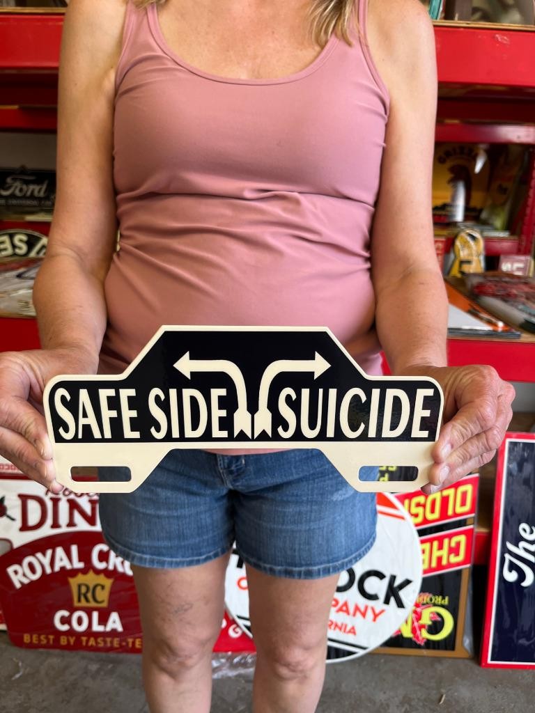Vintage Style Metal License Topper Safe Side Suicide NOT Porcelain USA
