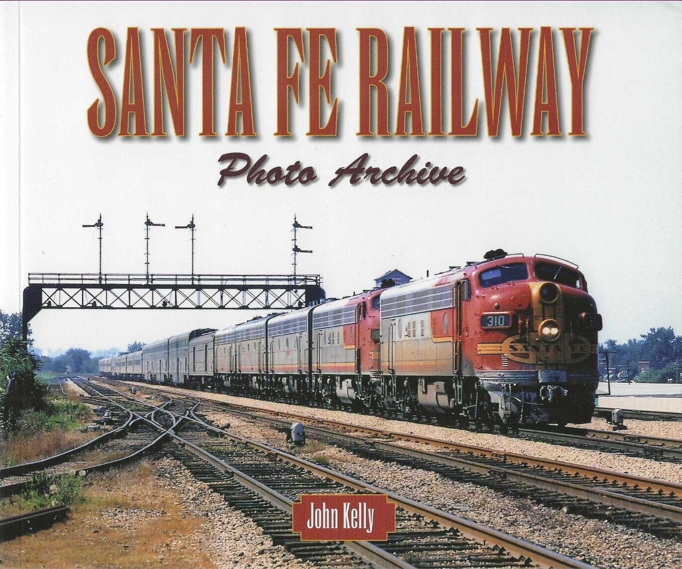 SANTA FE Railway  Photo Archive - (BRAND NEW BOOK)