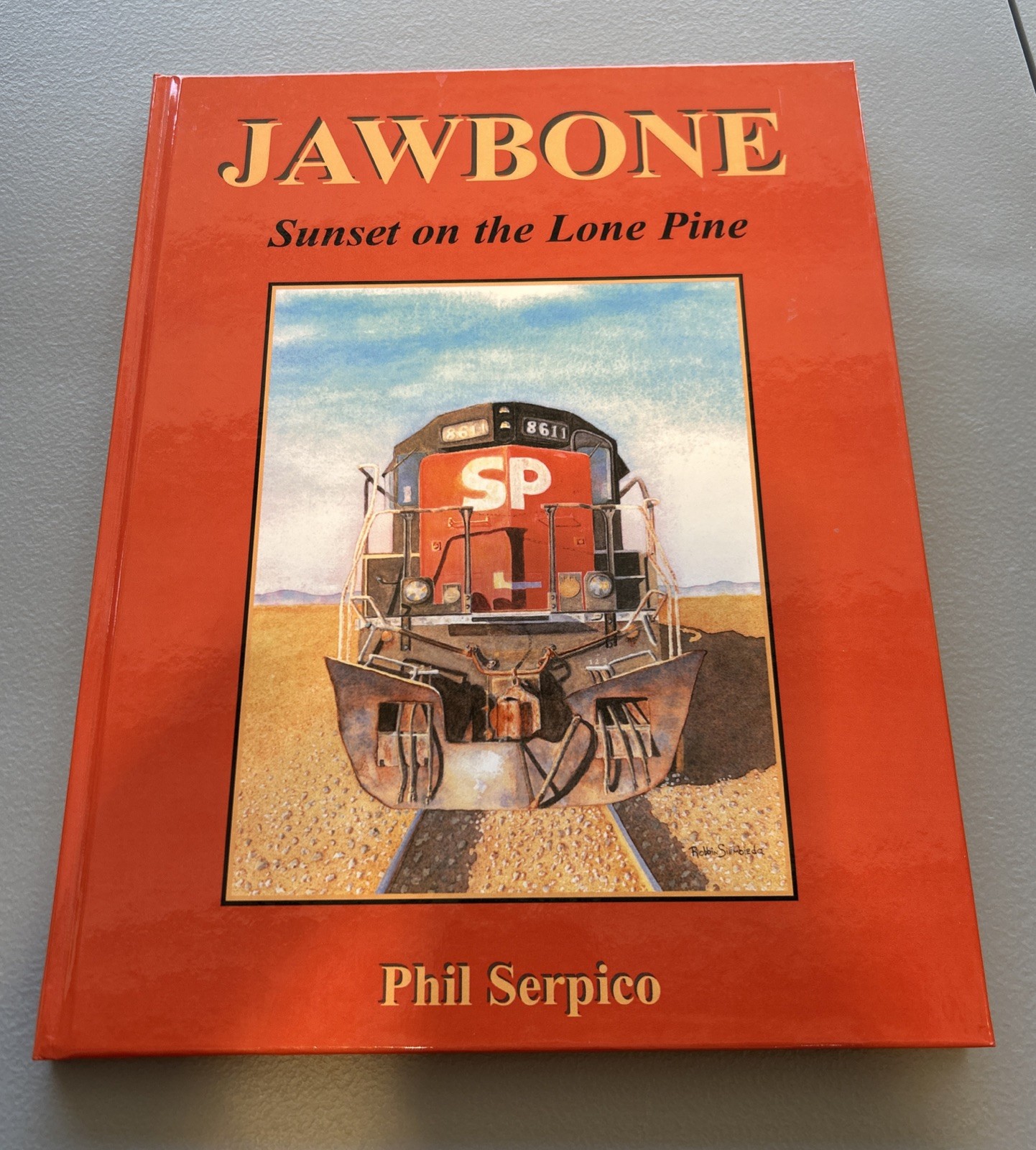 Jawbone-Sunset On The Lone Pine- HC, Phil Serpico, Mint condition