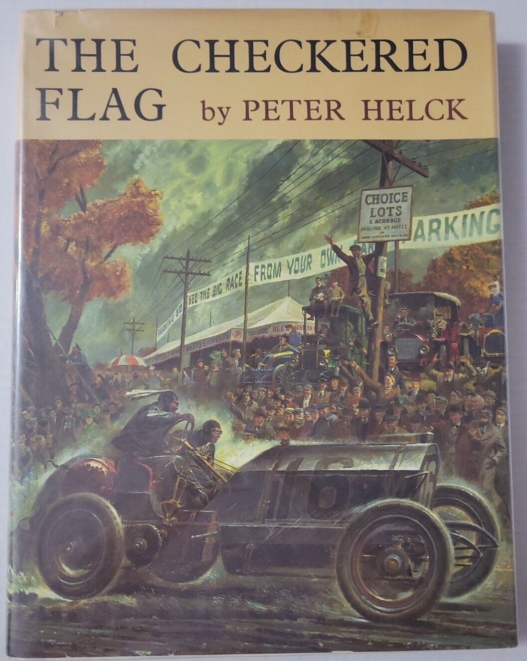 The Checkered Flag by Peter Helck 1961 Hardcover DJ Racing Cars Art Book VTG 
