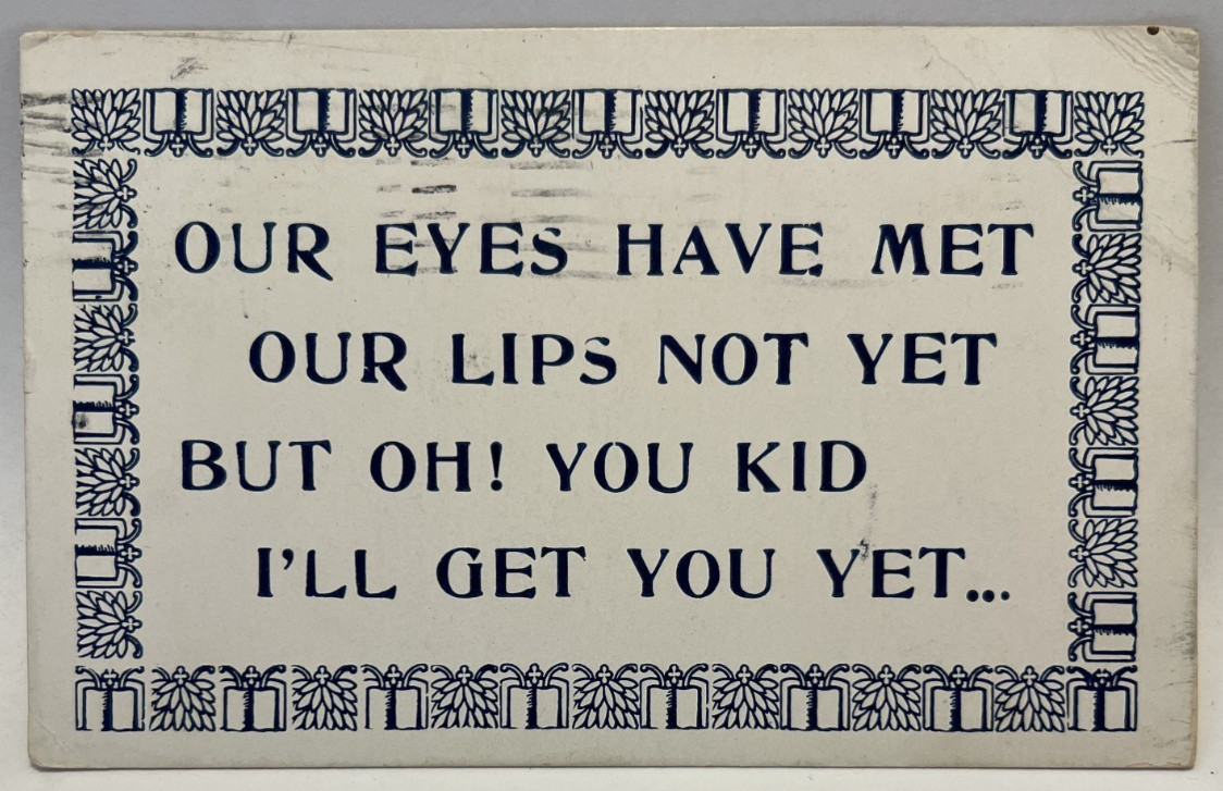 Our Eyes Have Met, Our Lips Not Yet, Kissing, Romance, Vintage Motto Postcard