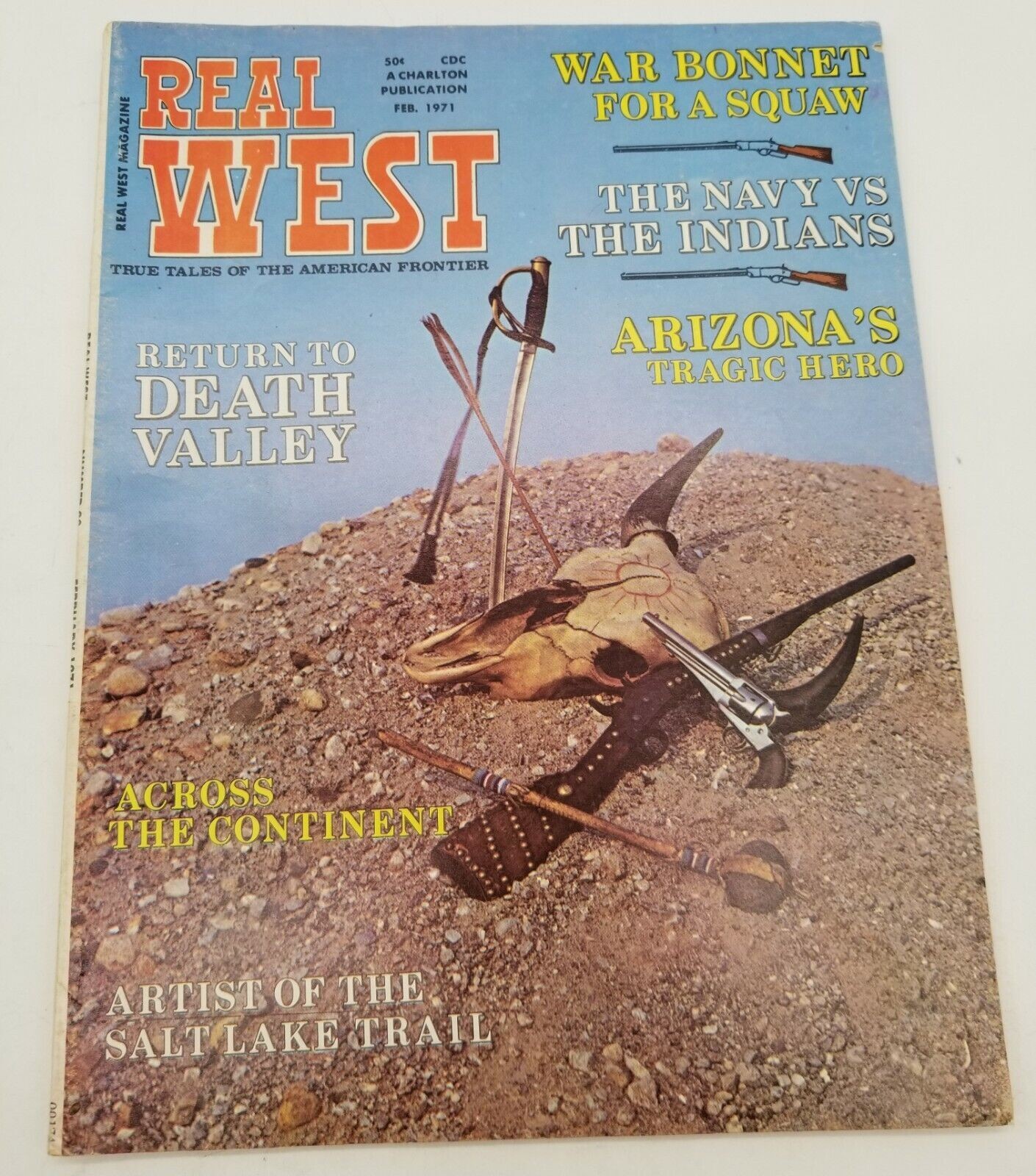 Real West Magazine February 1971 Death Valley Salt Lake Trail Arizona War Bonnet