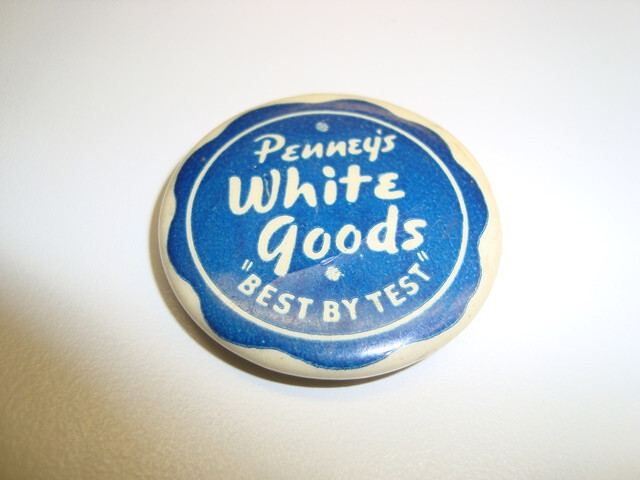 Circa 1940s J C Penney’s White Goods Celluloid Pinback