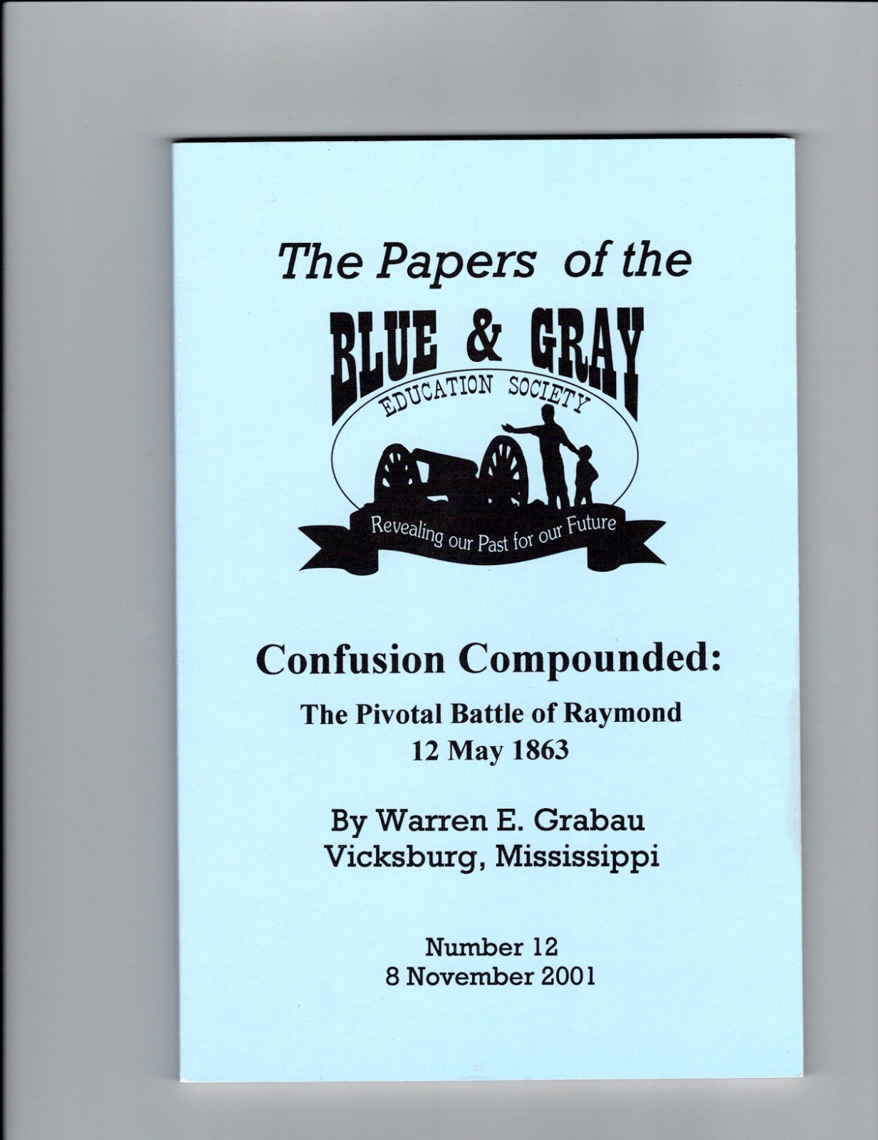 The Battle of Raymond, Mississippi, Civil War, Warren E. Grabau