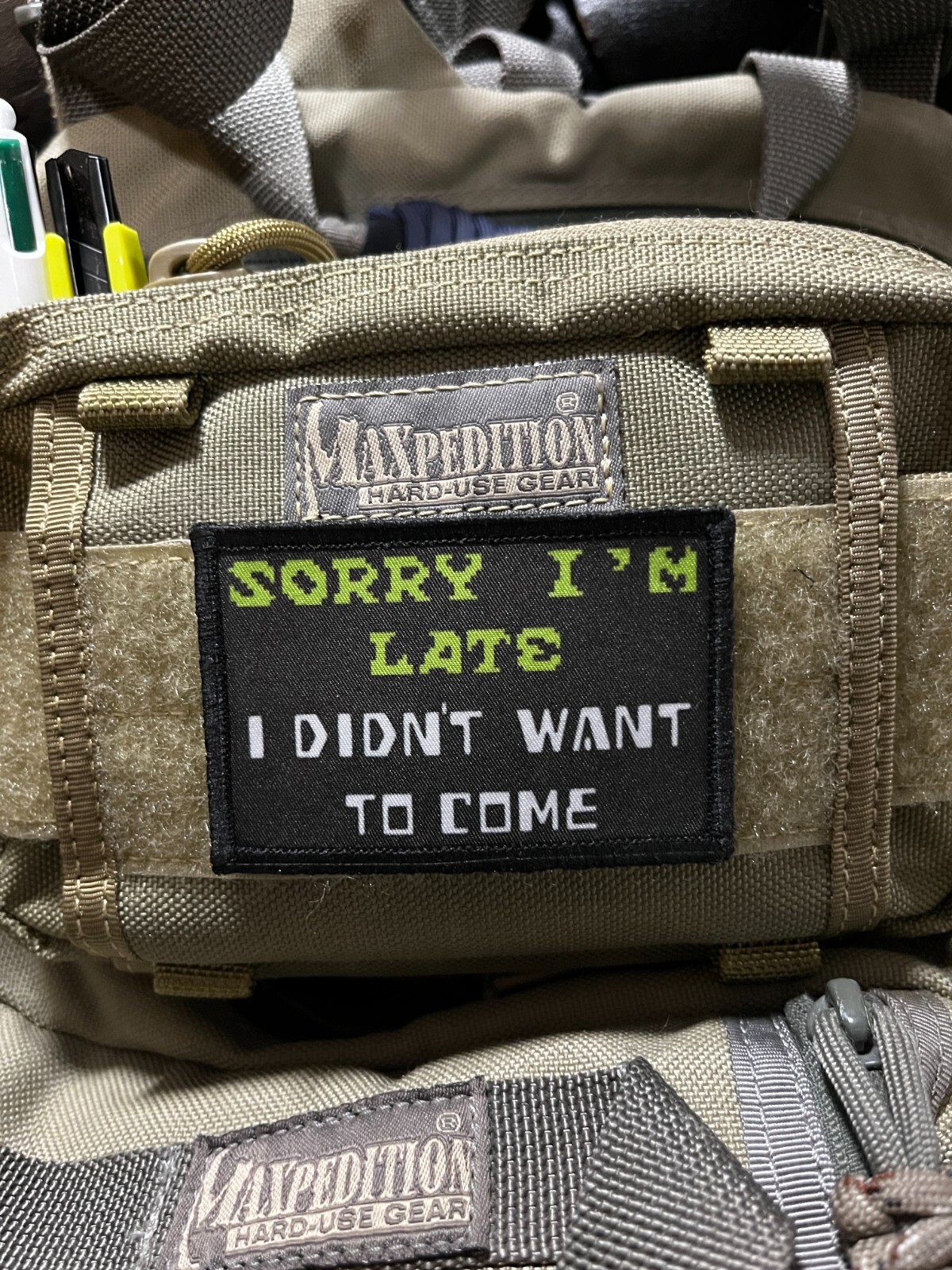 Sorry I\'m Late I Didn\'t Want to Come Morale Patch Military Tactical Bible