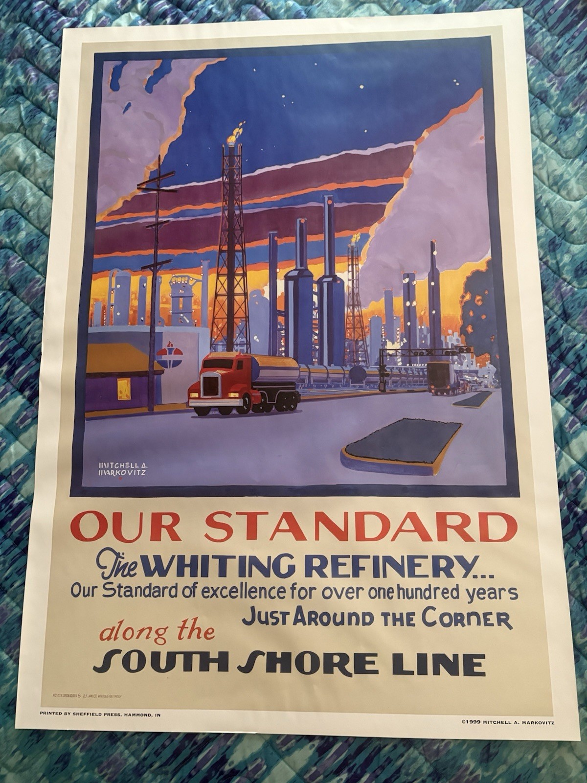 1999 Mitchell Markovitz - “Our Standard -Whiting Refinery” South Shore Poster