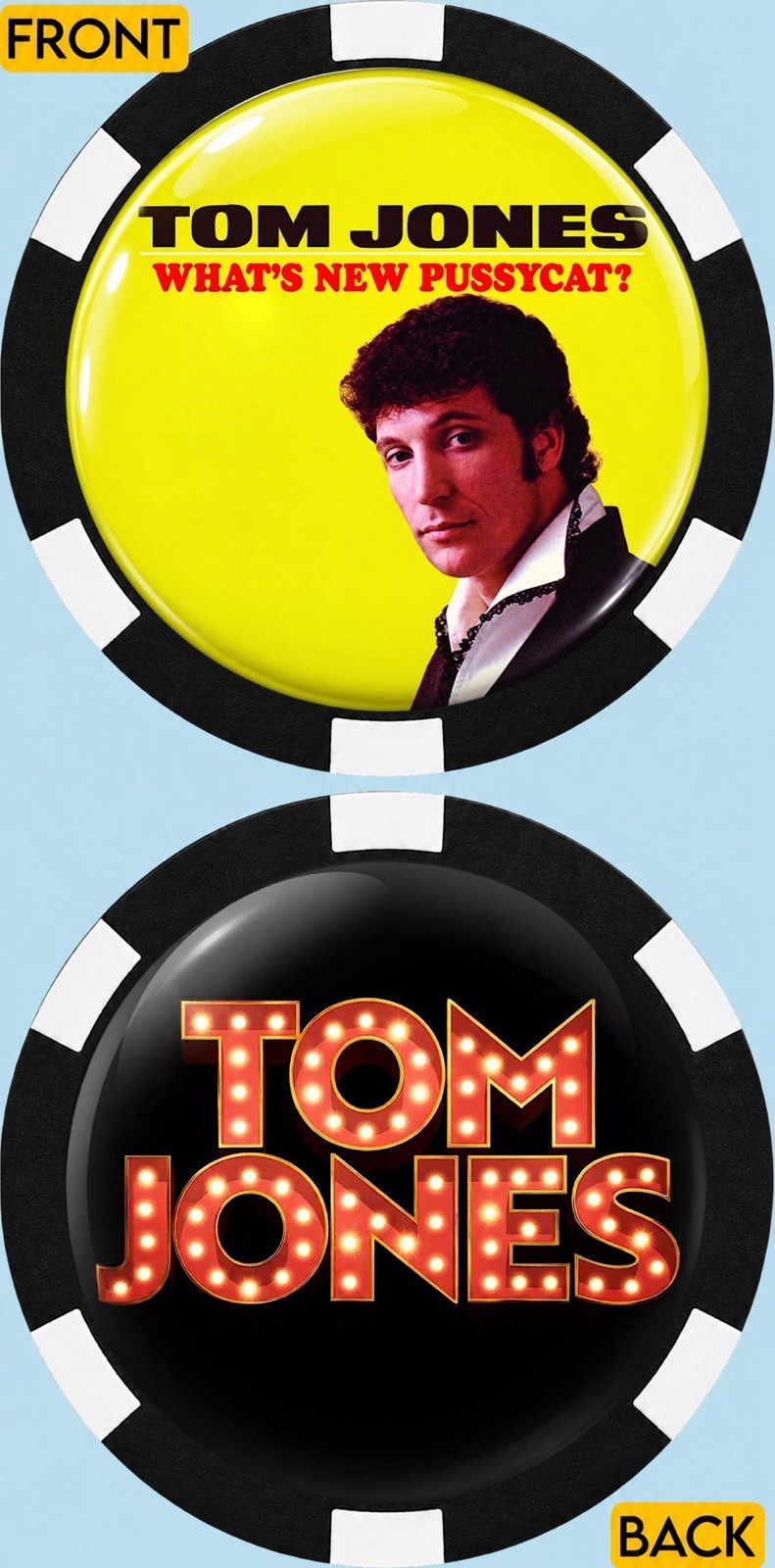 TOM JONES - LEGENDARY ENGLISH SINGER - COMMEMORATIVE POKER CHIP TOM JONES - LEGENDARY ENGLISH SINGER - COMMEMORATIVE POKER CHIP