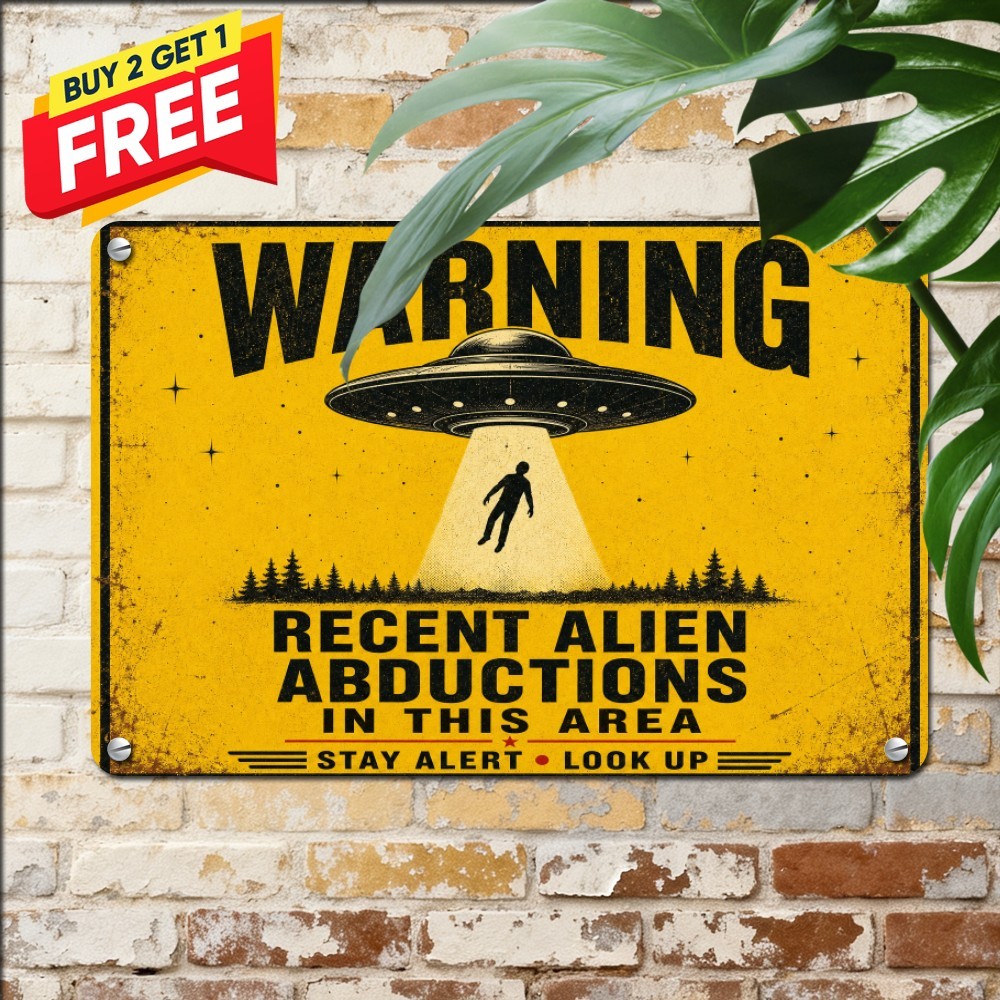 Recent Alien Abduction Warning Tin Sign Retro Sci Fi UFO Wall Decor Plaque