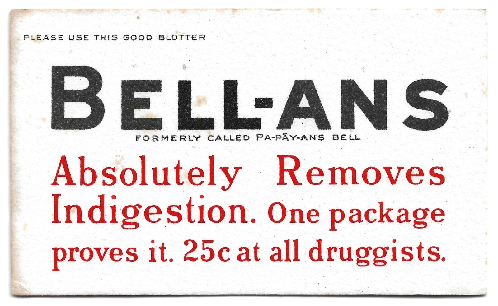 Advertising Ink Blotter Bell-Ans Formerly Pa-Pay-Ans Indigestion Remedy
