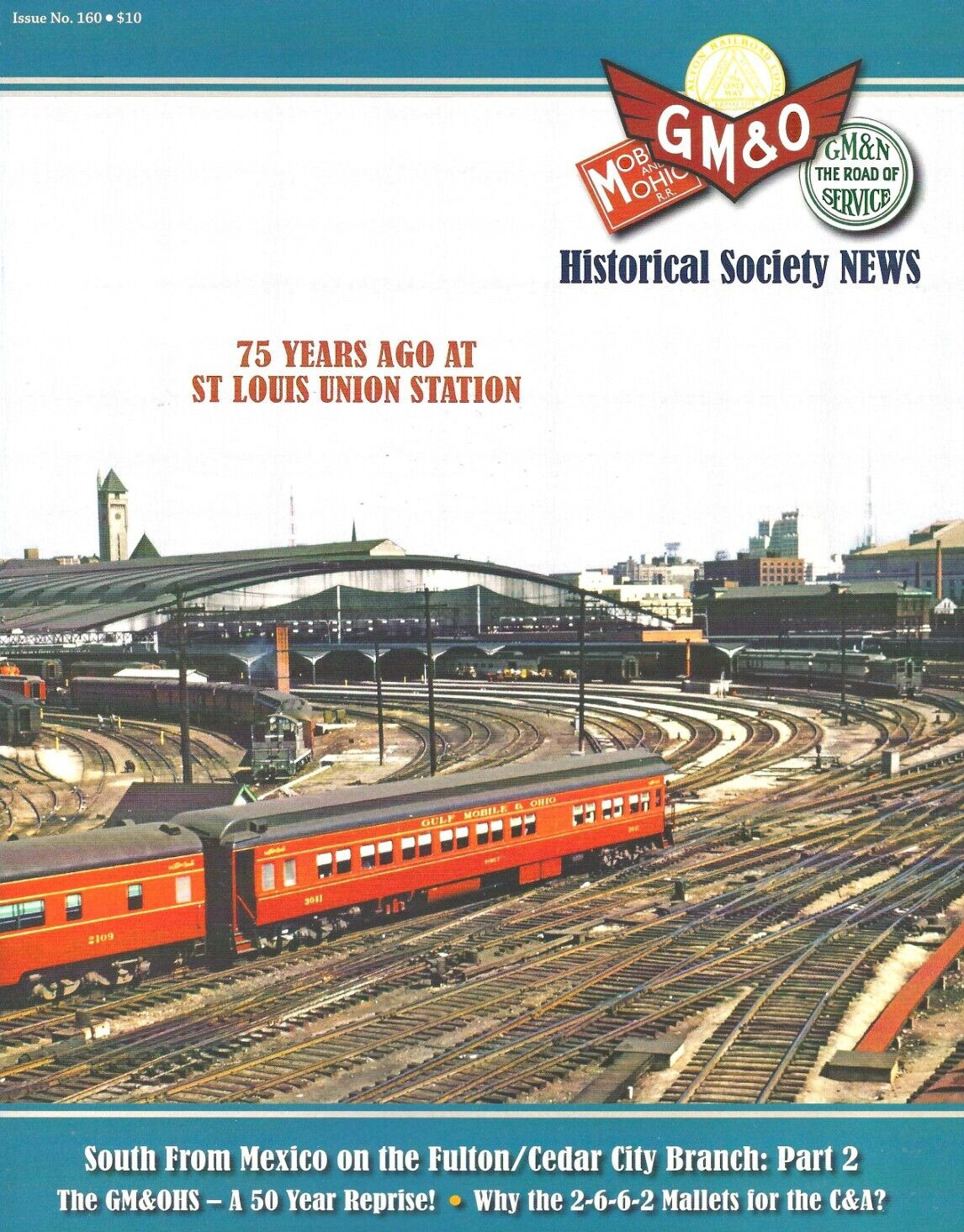 GM&O - No. 160 - 2022, GULF, MOBILE & OHIO Historical Society Publication, NEW