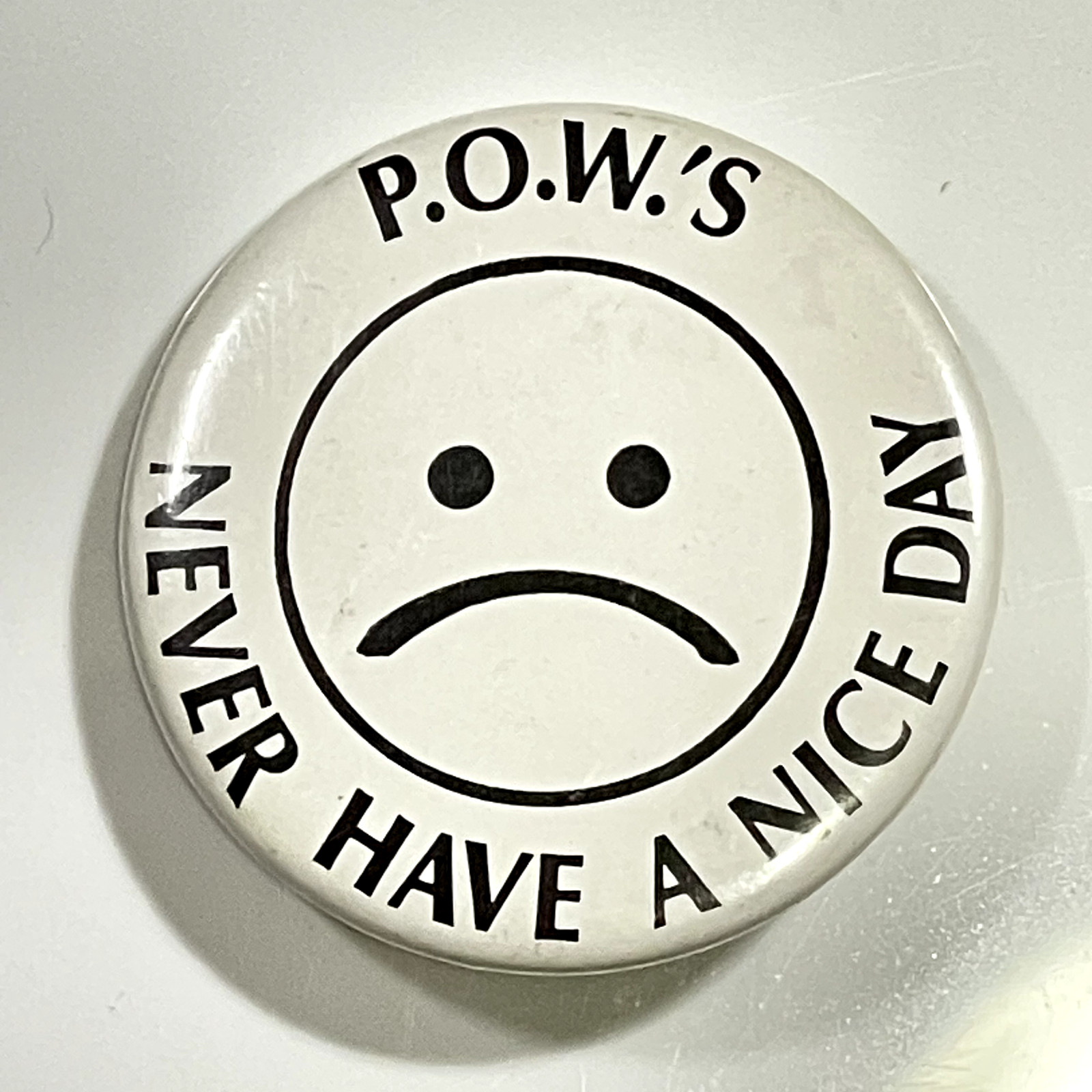 Vintage Button Pin \'70s POWs Never have nice a day Antiwar Button Badge Pin
