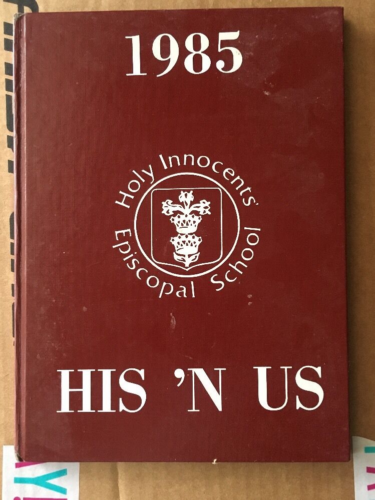 1985 HOLY INNOCENTS EPISCOPAL SCHOOL His N Us Yearbook Brian Baumgartner