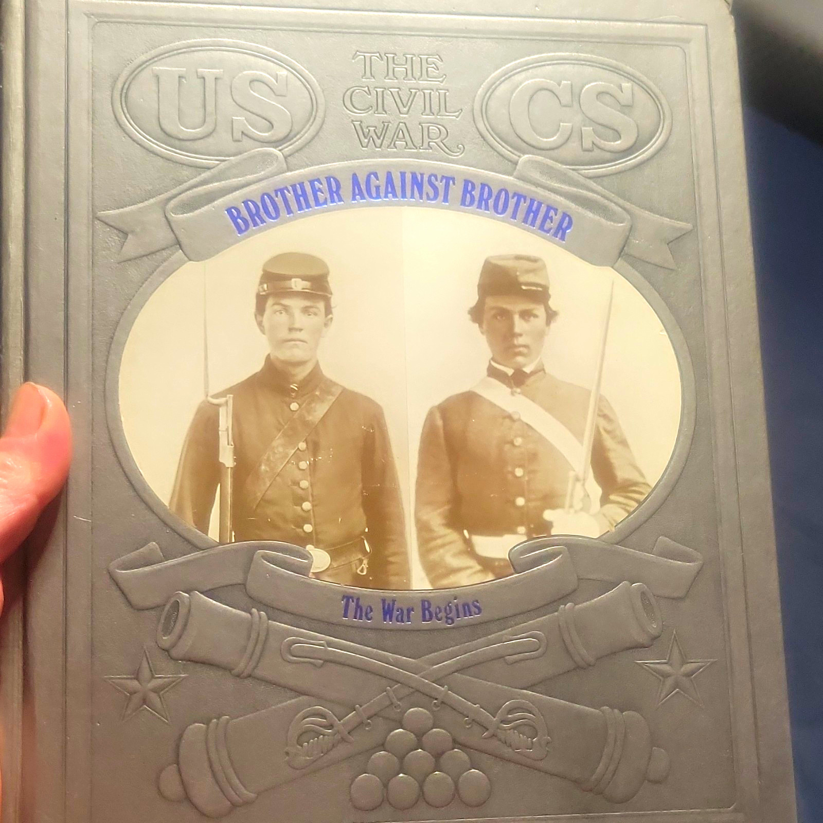 The Civil War: Brother Against Brother - The War Begins Civil War Militaria Book The Civil War: Brother Against Brother - The War Begins Civil War Militaria Book