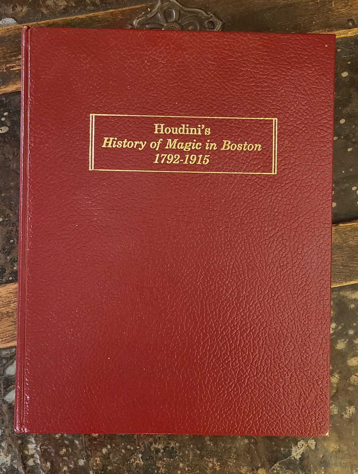 Houdini\'s History of Magic in Boston