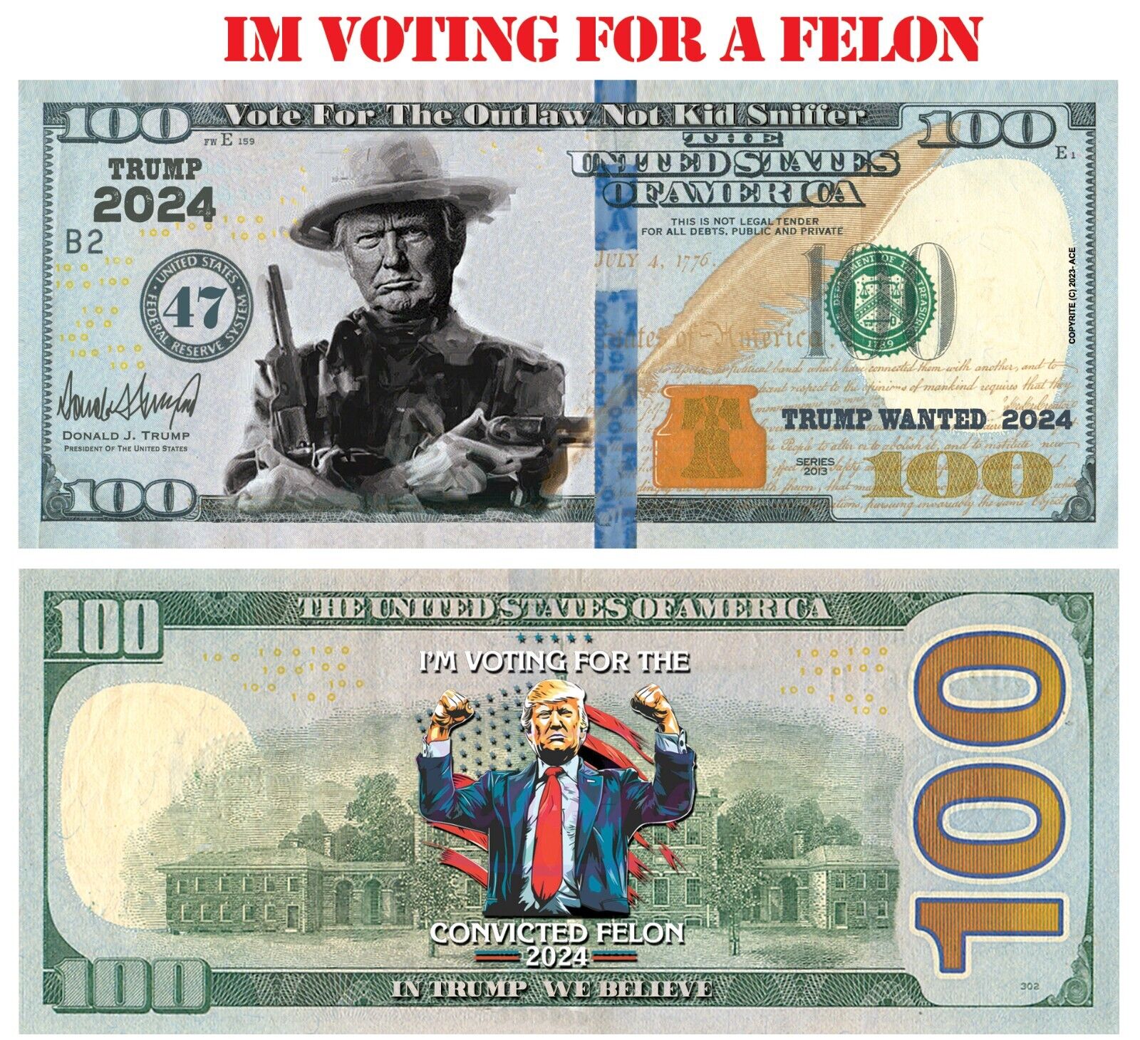 100 pack Im Voting For A Felon  Dollar Bills Funny Money Maga