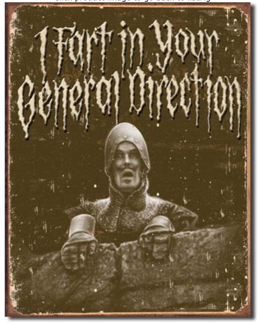Monty python holy grail Metal tin sign I fart in your general direction #1407