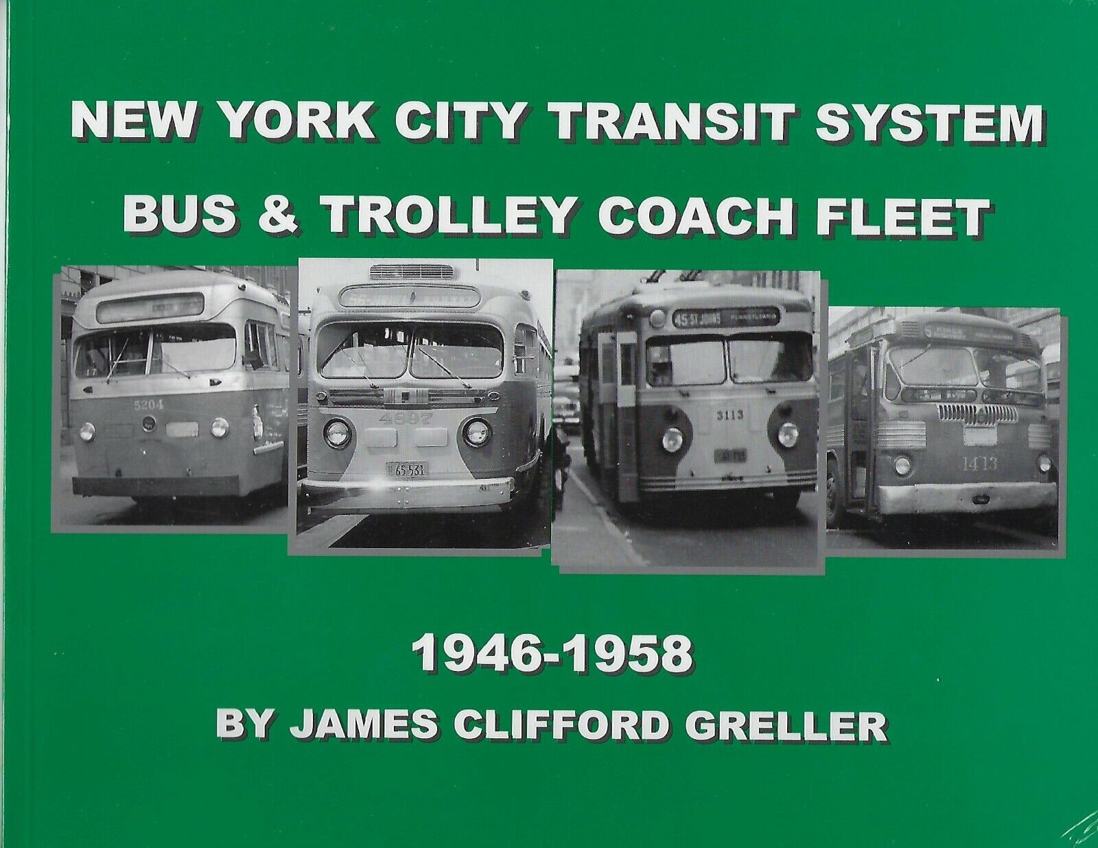 New York City Transit System BUS & TROLLEY COACH FLEET - (NEW BOOK)