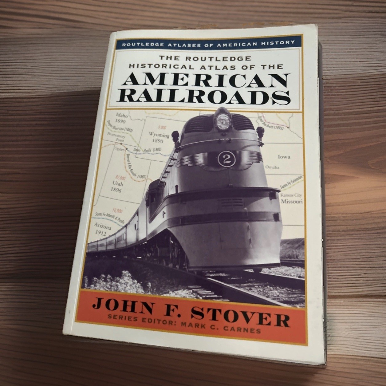 The Routledge Historical Atlas of the American Railroads by John Stover The Routledge Historical Atlas of the American Railroads by John Stover