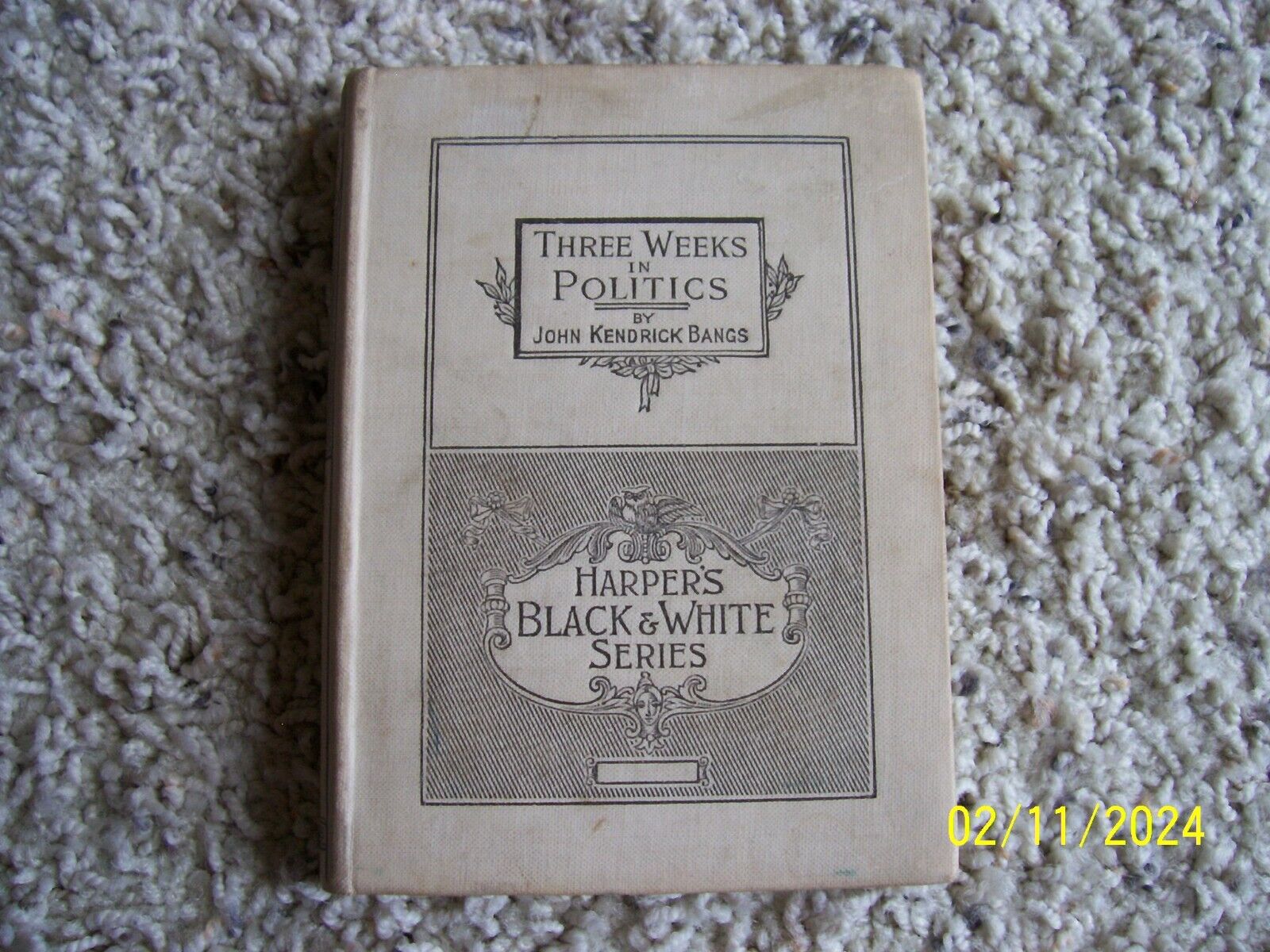 1894 Three Weeks in Politics Harper\'s Black & White Series HC Book John Bangs