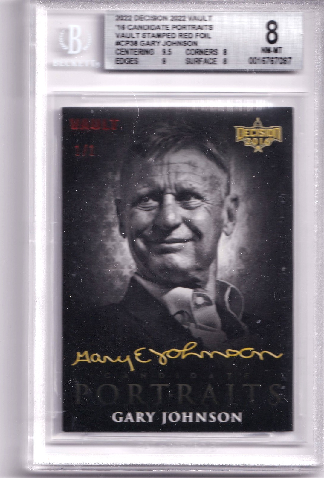 2022 DECISION '16 CANDIDATE PORTRAITS GARY JOHNSON VAULT STAMPED RED FOIL 1/1
