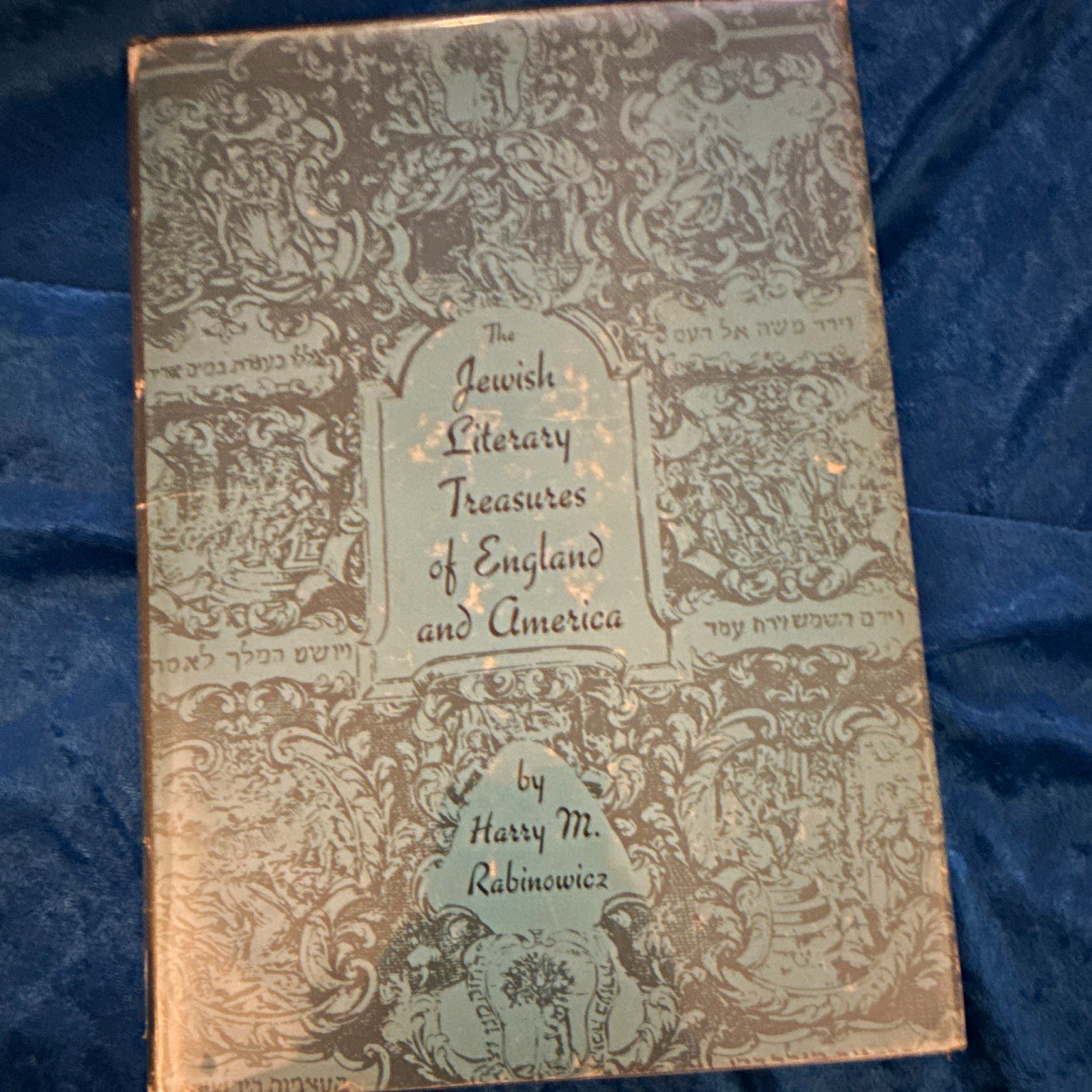 The Jewish Literary Treasures of England and America Rabinowicz 1962 HC