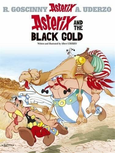 Asterix and the Black Gold by Albert Uderzo (text and illustrations) Hardback