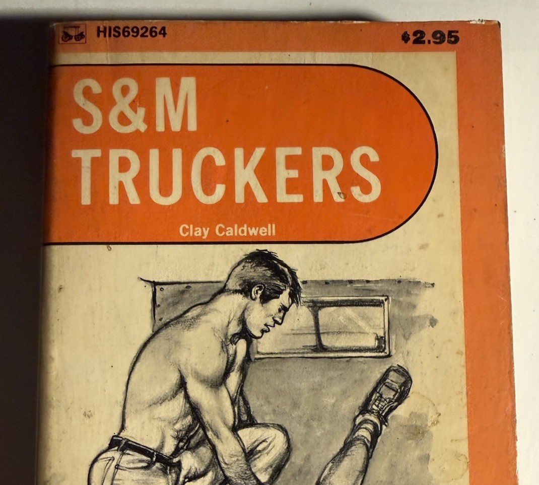 SAM TRUCKERS - 1978 CLAY CALDWELL -SURREY HIS69 VTG PULP NOVEL GAY INTEREST