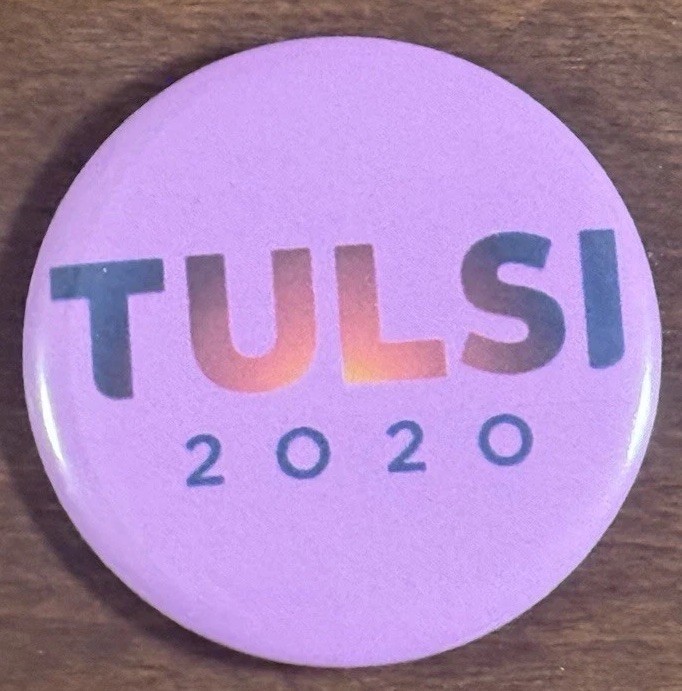 Tulsi Gabbard For President 2020 Button. 2.25inches