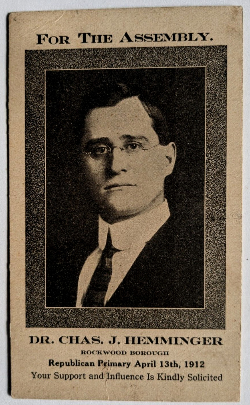 1912 Republican For Assembly Rockwood Borough - Dr Chas. J. Hemminger - Card