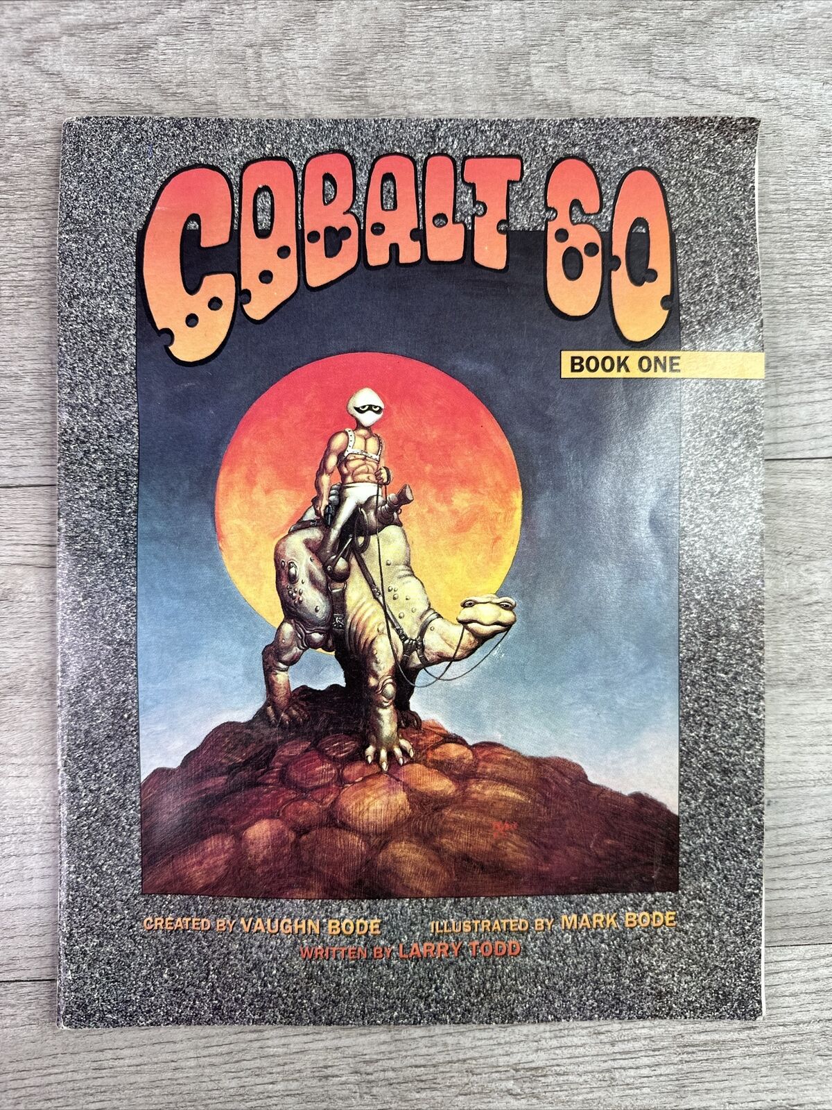 Cobalt 60 Book One 1992 Mark & Vaughn Bode Larry Todd Tundra Publishing Fantasy