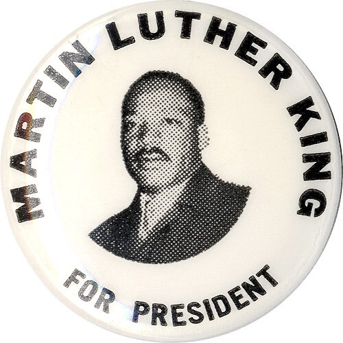 Scarce 1968 Martin Luther King for President Pre-Memphis Campaign Button