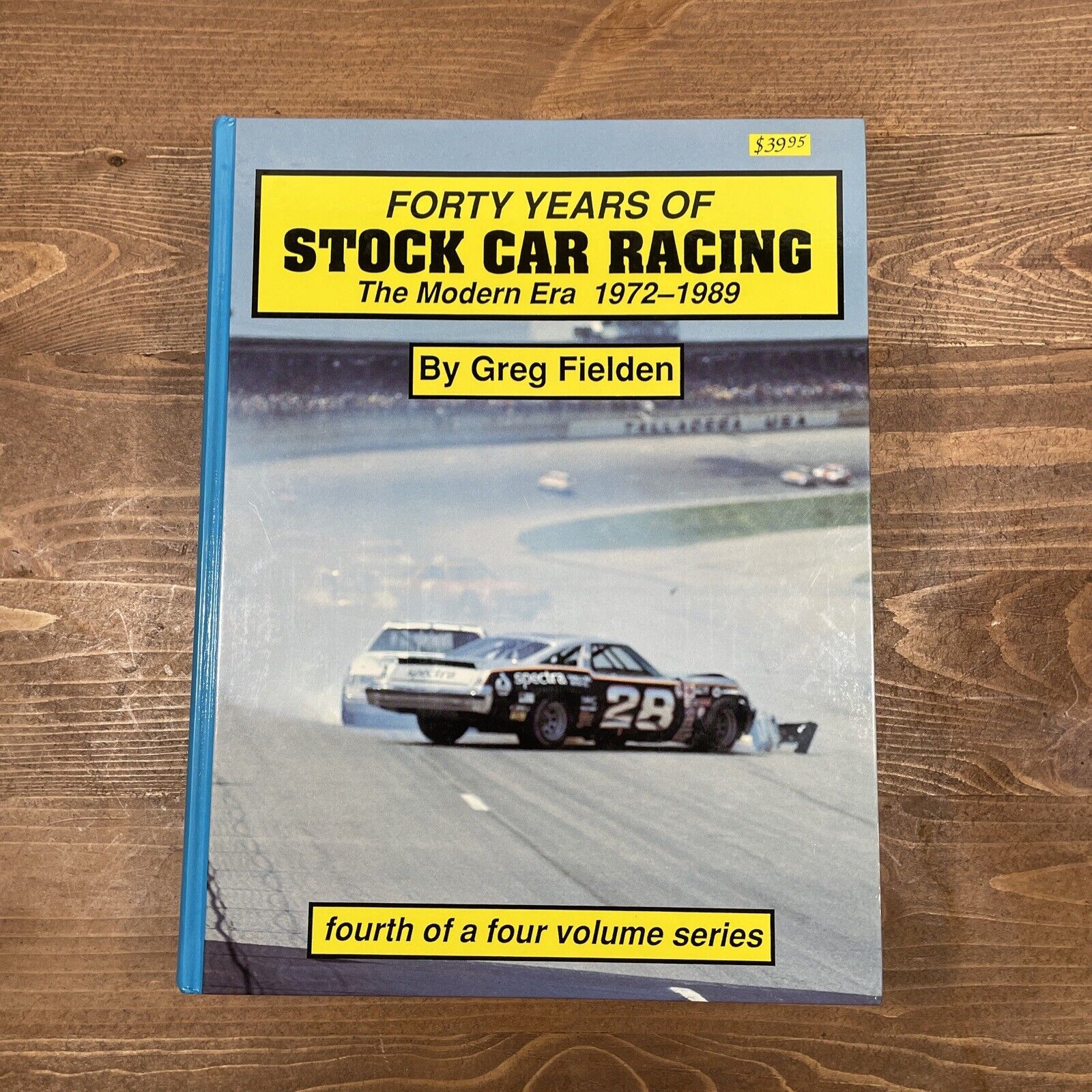 Forty Years Of Stock Car Racing 1972 to 1989 SIGNED By Greg Fielden